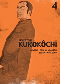 Takashi Nagasaki et Kôji Kôno - Inspecteur Kurokôchi Tome 4 : .