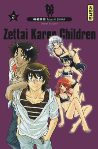 Takashi Shiina - Zettai Karen Children Tome 21 : .
