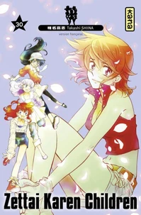 Zettai Karen Children Tome 30