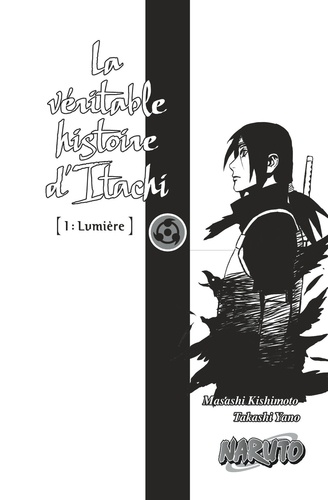 Naruto, La véritable histoire d'Itachi Tome 1 Lumière - Occasion