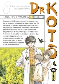 Téléchargements gratuits de google books Dr Kotô - Tome 25 par Takatoshi Yamada FB2 MOBI 9782505082422 (French Edition)