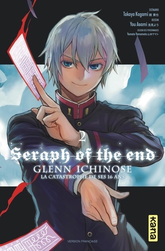 Seraph of the end - Glenn Ichinose, La catastrophe de ses 16 ans Tome 2