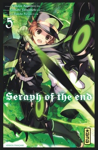 Takaya Kagami et Yamato Yamamoto - Seraph of the end Tome 5 : .
