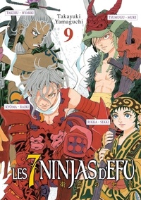 Takayuki Yamaguchi - Les 7 ninjas d'Efu Tome 9 : .