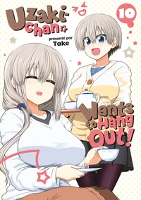 Uzaki-chan Wants to Hang Out! Tome 10