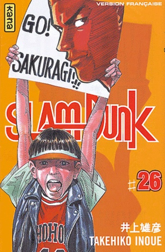 Takehiko Inoué - Slam Dunk Tome 26 : Go Sakuragi !!!.