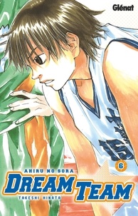 Takeshi Hinata - Dream Team - Tome 06.