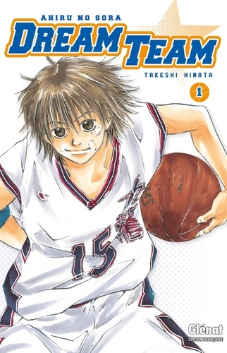 Takeshi Hinata - Dream Team Tome 1 : .