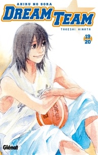 Takeshi Hinata - Dream Team - Tome 19-20.