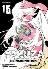 Yakuza Reincarnation - Tome 15