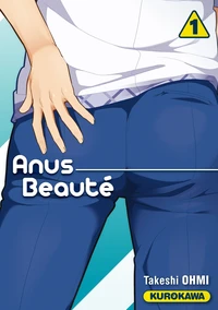 Anus beauté Tome 1