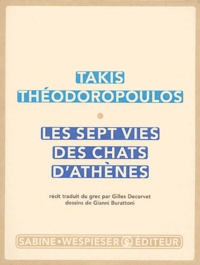 Takis Théodoropoulos - Les sept vies des chats d'Athènes.