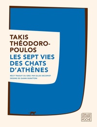 Takis Théodoropoulos - Les septs vies des chats d'Athènes.