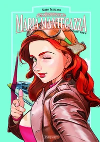 Maria Mantegazza, femme pilote Tome 6