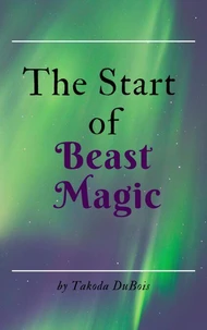 The Start of Beast Magic