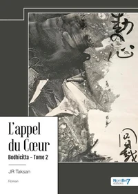 Bodhicitta, l'appel du coeur Tome 2