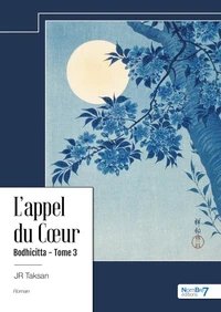 Bodhicitta, l'appel du coeur Tome 3