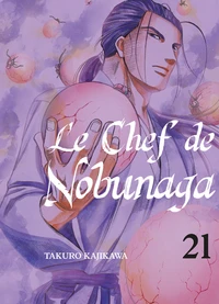 Le chef de nobunaga tome 21