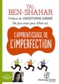 Tal Ben-Shahar - L'apprentissage de l'imperfection. 1 CD audio MP3