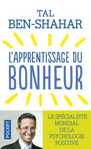 Tal Ben-Shahar - L'apprentissage du bonheur.