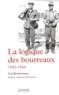 Tal Bruttmann - La logique des bourreaux (1943-1944).