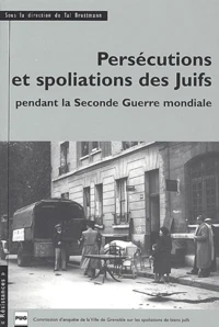 Persécutions et spoliations des Juifs pendant la Seconde Guerre mondiale