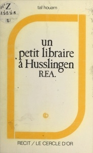 Tal Houarn - Un petit libraire à Husslingen (R.F.A.).