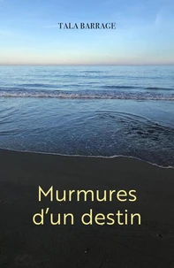 Murmures d’un destin