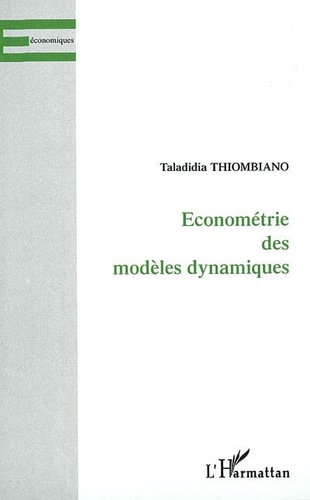 Taladidia Thiombiano - Econométrie des modèles dynamiques.