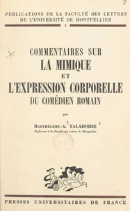 Commentaires sur la mimique et l'expression corporelle du comédien romain