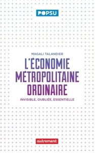 L'économie métropolitaine ordinaire