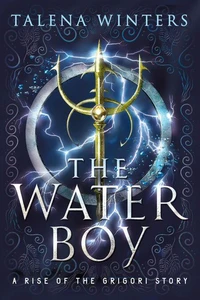 The Water Boy: A Rise of the Grigori Origin Story