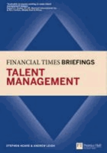 Talent Management: Financial Times Briefing.