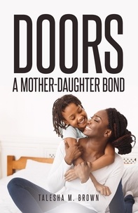  Talesha M. Brown - Doors: Mother and Daughter Bond.