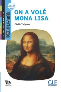 On a volé Mona Lisa - Niveau A2.2 - Lecture Découverte - Ebook