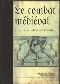 Le combat médiéval à travers le duel judiciaire