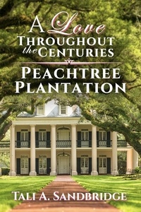  Tali Sandbridge - Peachtree Plantation - A Love Throughout The Centuries, #3.