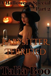 Babysitter, Terrified - A Halloween Special Part 2