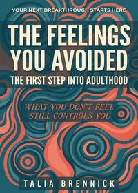 The Feelings You Avoided