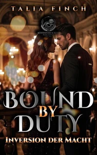 Bound by Duty - Inversion der Macht