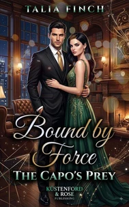 Bound by Force - The Capo's Prey