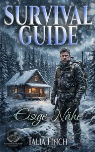 Der Survival Guide - Eisige Nähe