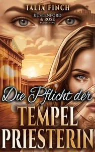 Die Pflicht der Tempelpriesterin