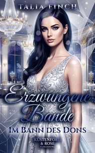 Erzwungene Bande - Im Bann des Dons