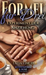 Formel für Drei - Experiment der Anziehung