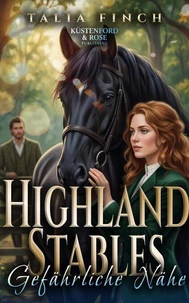 Highland Stables - Gefährliche Nähe