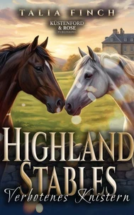 Highland Stables - Verbotenes Knistern