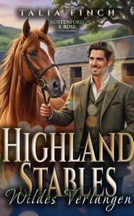 Highland Stables - Wildes Verlangen