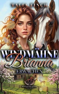 Windmähne Brianna - Erwachen