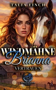 Windmähne Brianna - Vertrauen